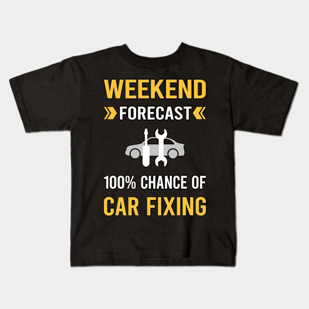 Weekend Forecast Car Fixing Repair Kids T-Shirt by Good Day